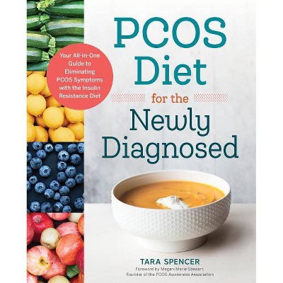 Pcos Diet for the Newly Diagnosed - by  Tara Spencer (Paperback)