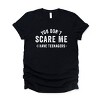 Simply Sage Market You Don't Scare Me I Have Teenagers Short Sleeve Tee - XL - Black - 2 of 4