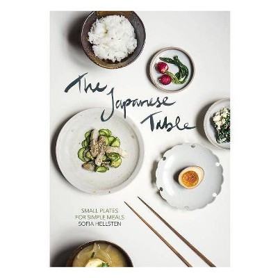 The Japanese Table - by  Sofia Hellsten (Hardcover)