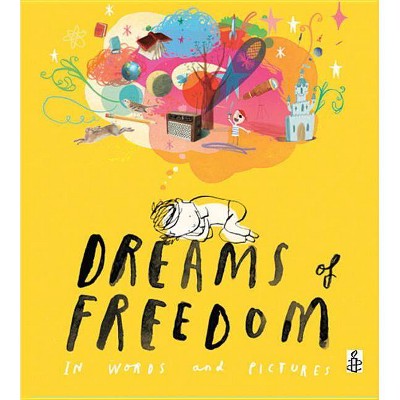 Dreams of Freedom - by  Amnesty International (Hardcover)