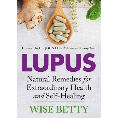 Lupus - by  Wise Betty (Paperback)