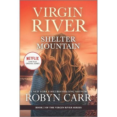 Shelter Mountain - (Virgin River Novel) by Robyn Carr (Paperback)