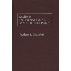 Studies in International Macroeconomics - by  Jagdeep Bhandari (Hardcover) - 1 of 1