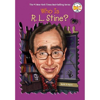 Who Is R. L. Stine? - (Who Was?) by  M D Payne & Who Hq (Paperback)