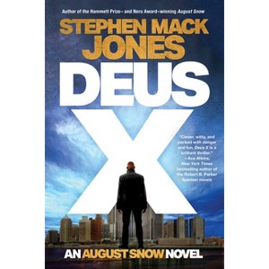 Deus X - (August Snow Novel) by Stephen Mack Jones - 1 of 1