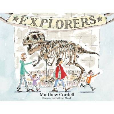 Explorers - by  Matthew Cordell (Hardcover)