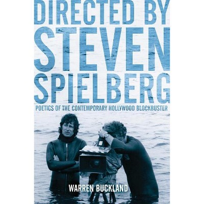 Directed by Steven Spielberg - by  Warren Buckland (Paperback)