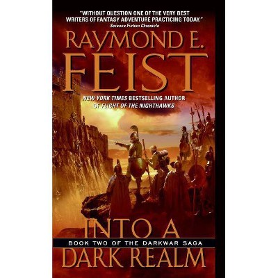 Into a Dark Realm - (Darkwar Saga) by  Raymond E Feist (Paperback)