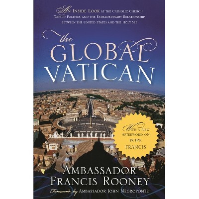 Global Vatican - by  Francis Rooney (Paperback)