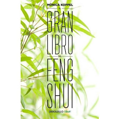  El Gran Libro del Feng Shui - by  Mónica Koppel (Paperback) 