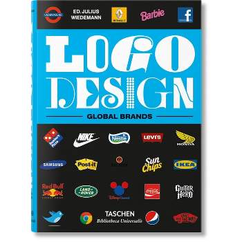 LOGO Design. Global Brands - (Bibliotheca Universalis) by  Julius Wiedemann (Hardcover)
