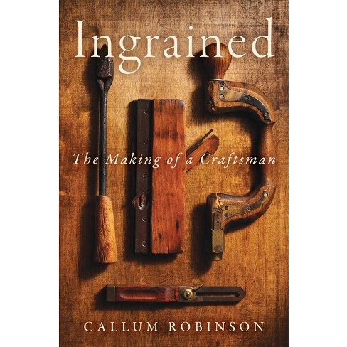 Ingrained - By Callum Robinson (hardcover) : Target