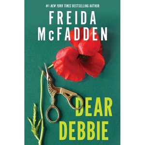 Dear Debbie - by Freida McFadden - 1 of 1