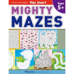 Play Smart Mighty Mazes - by  Gakken Early Childhood Experts (Paperback) - 1 of 1