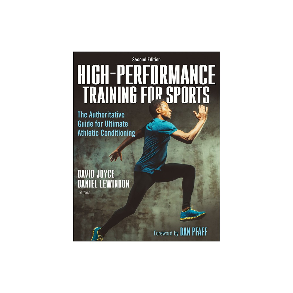 High-Performance Training for Sports - 2nd Edition by David Joyce & Daniel Lewindon (Paperback)