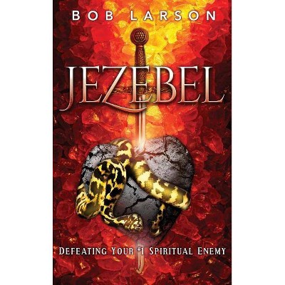 Jezebel - by  Bob Larson (Hardcover)