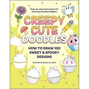 Creepy Cute Doodles - (Creepy Cute Gift) (Paperback) - 1 of 1