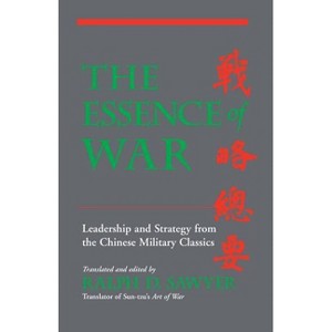 The Essence of War - by  Ralph D Sawyer (Paperback) - 1 of 1