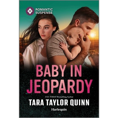 Baby in Jeopardy - (Sierra's Web) by  Tara Taylor Quinn (Paperback)