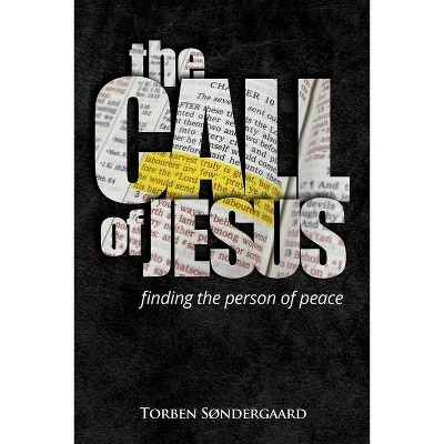 The Call of Jesus - by  Torben Søndergaard (Paperback)