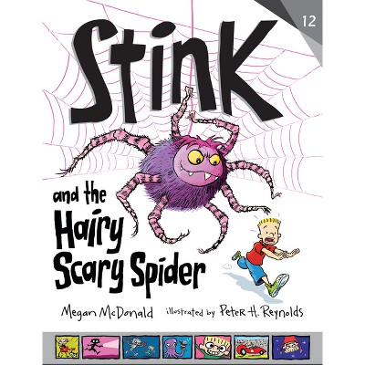 Stink And The Hairy, Scary Spider - By Megan Mcdonald (hardcover) : Target