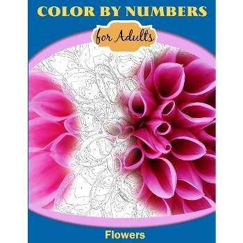 Color By Number Adult Coloring Book: color by numbers for adults adults and  kids age 8-12 large print (Paperback)