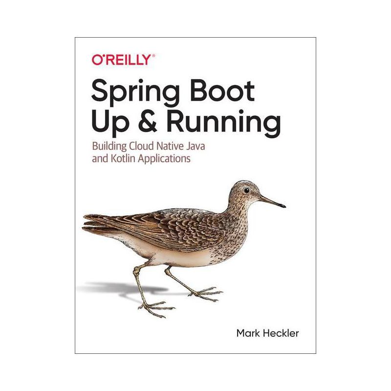 Spring Boot: Up and Running - by  Mark Heckler (Paperback), 1 of 2