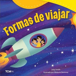 Formas de Viajar - (Exploration Storytime) by  Jody Smith (Paperback) - 1 of 1
