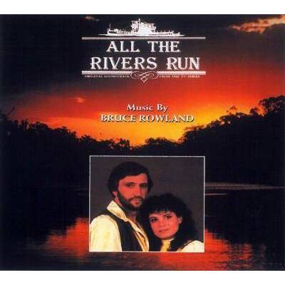 Bruce Rowland - All The Rivers Run (OST) (CD)