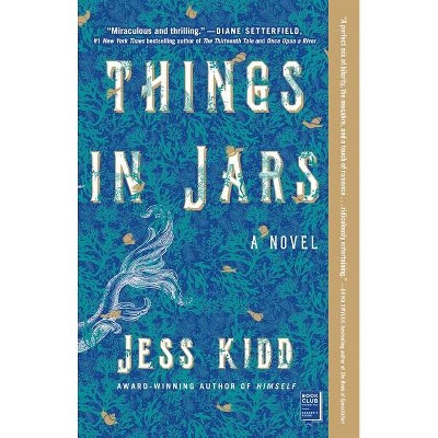 Things in Jars - by  Jess Kidd (Paperback)