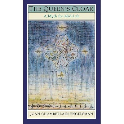 The Queen's Cloak - by  Joan Chamberlain Engelsman & Joan Chamberlain Englesman (Paperback)