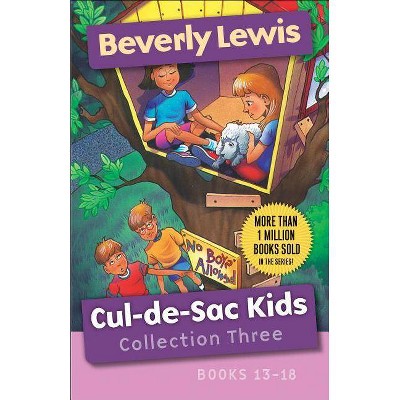 Cul-De-Sac Kids Collection Three - (Cul-de-Sac Kids) by  Beverly Lewis (Paperback)