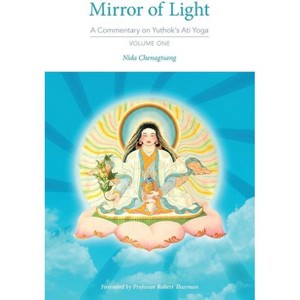 Mirror of Light - by  Nida Chenagtsang (Paperback) - 1 of 1