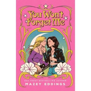 You Won't Forget Me - by Mazey Eddings - 1 of 1