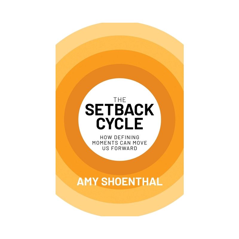 The Setback Cycle - by  Amy Shoenthal (Hardcover), 1 of 2