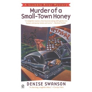 Murder of a Small-Town Honey - (Scumble River Mystery) by  Denise Swanson (Paperback) - 1 of 1