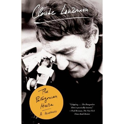 The Patagonian Hare - by  Claude Lanzmann (Paperback)