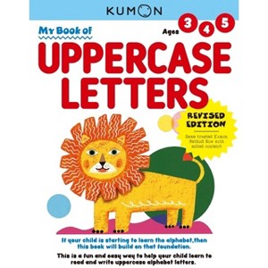 Kumon My Book of Uppercase Letters - by  Kumon Publishing (Paperback) - 1 of 1