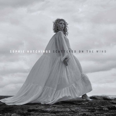 Sophie Hutchings - Scattered On The Wind (CD)