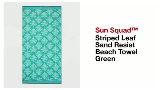 Striped Leaf Sand Resist Beach Towel Green - Sun Squad&#8482;, 2 of 6, play video