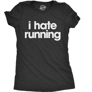 Womens I Hate Running T Shirt Funny Sarcastic Runner Workout Tee For Ladies - Crazy Dog Women's T Shirt - 1 of 4