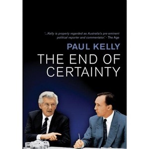 The End of Certainty - 2nd Edition by  Paul Kelly (Paperback) - 1 of 1