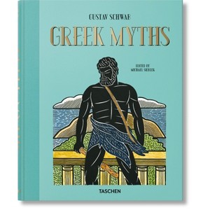 Greek Myths - by  Gustav Schwab (Hardcover) - 1 of 1
