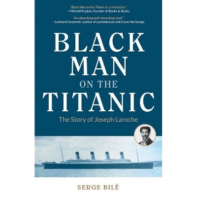 Black Man on the Titanic - by  Serge Bile (Paperback)