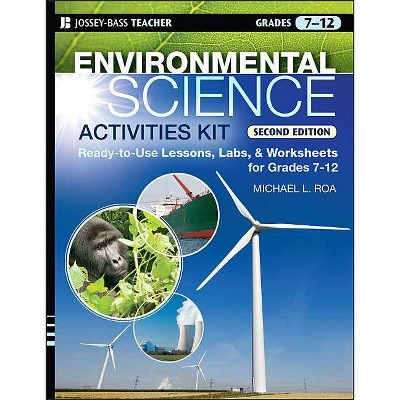 Environmental Science Activities Kit - (J-B Ed: Activities) 2nd Edition by  Michael L Roa (Paperback)