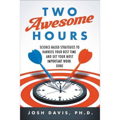 Two Awesome Hours - by  Josh Davis (Paperback)