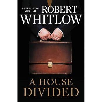 A House Divided - by  Robert Whitlow (Paperback)