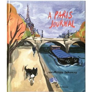 Jean-Philippe Delhomme: A Paris Journal - (Hardcover) - 1 of 1