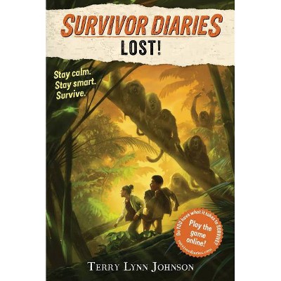 Lost! - (Survivor Diaries) by  Terry Lynn Johnson (Paperback)