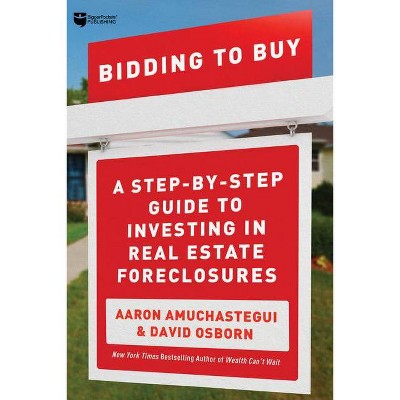 Bidding to Buy - by  David Osborn & Aaron Amuchastegui (Paperback)